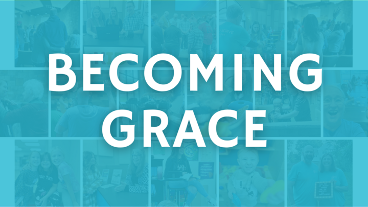 Featured image for “Sermon Notes | Becoming Grace (pt 2)”