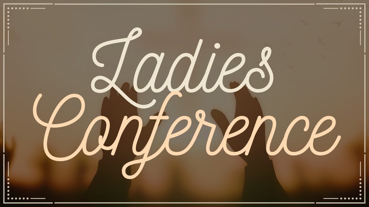 Featured image for “Ladies One-Day Conference”